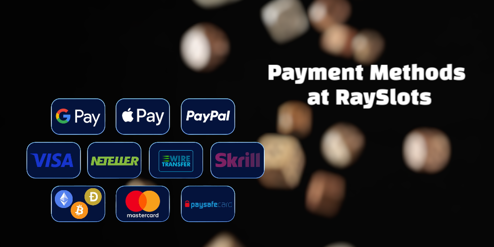 RaySlots Payment Methods and Withdrawal Speed
